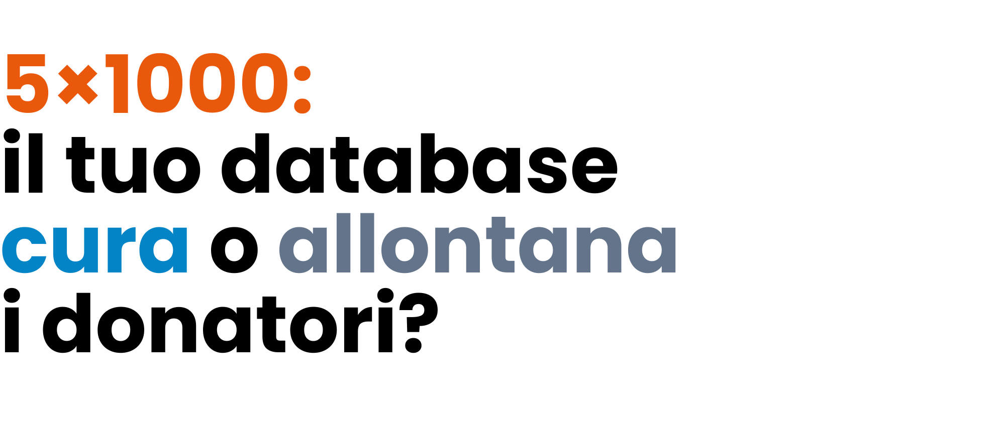 La governance del database donatori 5x1000: quattro errori di gestione che compromettono la relazione