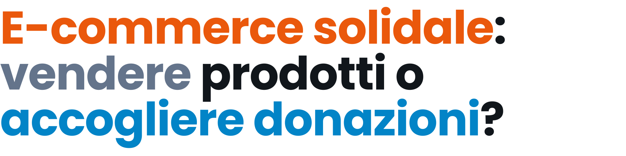 Progettare un E-commerce Solidale: gestire le donazioni senza snaturare l’ente